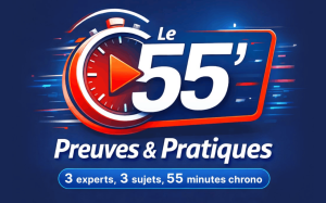 Webinaire Live - Le 55' Preuves & Pratiques